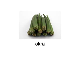 okra 