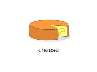 cheese 