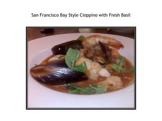 San Francisco Bay Style Cioppino with Fresh Basil