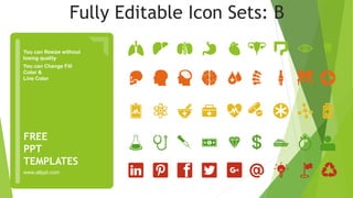 You can Resize without
losing quality
You can Change Fill
Color &
Line Color
www.allppt.com
FREE
PPT
TEMPLATES
Fully Editable Icon Sets: B
 