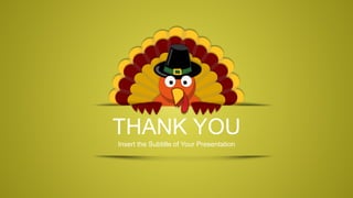 THANK YOU
Insert the Subtitle of Your Presentation
 