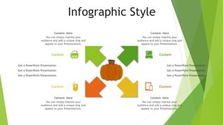 Infographic Style
Content
Content Content
Content
You can simply impress your
audience and add a unique zing and
appeal to your Presentations.
Content Here
You can simply impress your
audience and add a unique zing and
appeal to your Presentations.
Content Here
You can simply impress your
audience and add a unique zing and
appeal to your Presentations.
Content Here
You can simply impress your
audience and add a unique zing and
appeal to your Presentations.
Content Here
Get a PowerPoint Presentation
Get a PowerPoint Presentation
Get a PowerPoint Presentation
Get a PowerPoint Presentation
Get a PowerPoint Presentation
Get a PowerPoint Presentation
 