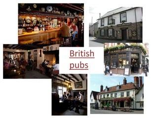 British
pubs

 