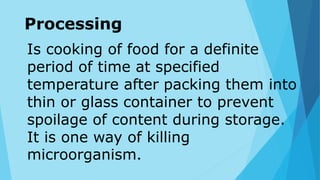 Food preservation, PROCESSING AND LABELLING | PPTX