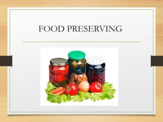 Comprehensive Methods and Principles of Food Preservation Techniques | PPTX