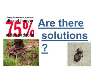 Are there 
solutions 
? 
 