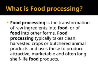 Food processing and Their importance.pptx