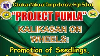 Promotion of Seedlings,
CabatuanNationalComprehensiveHighSchool
 