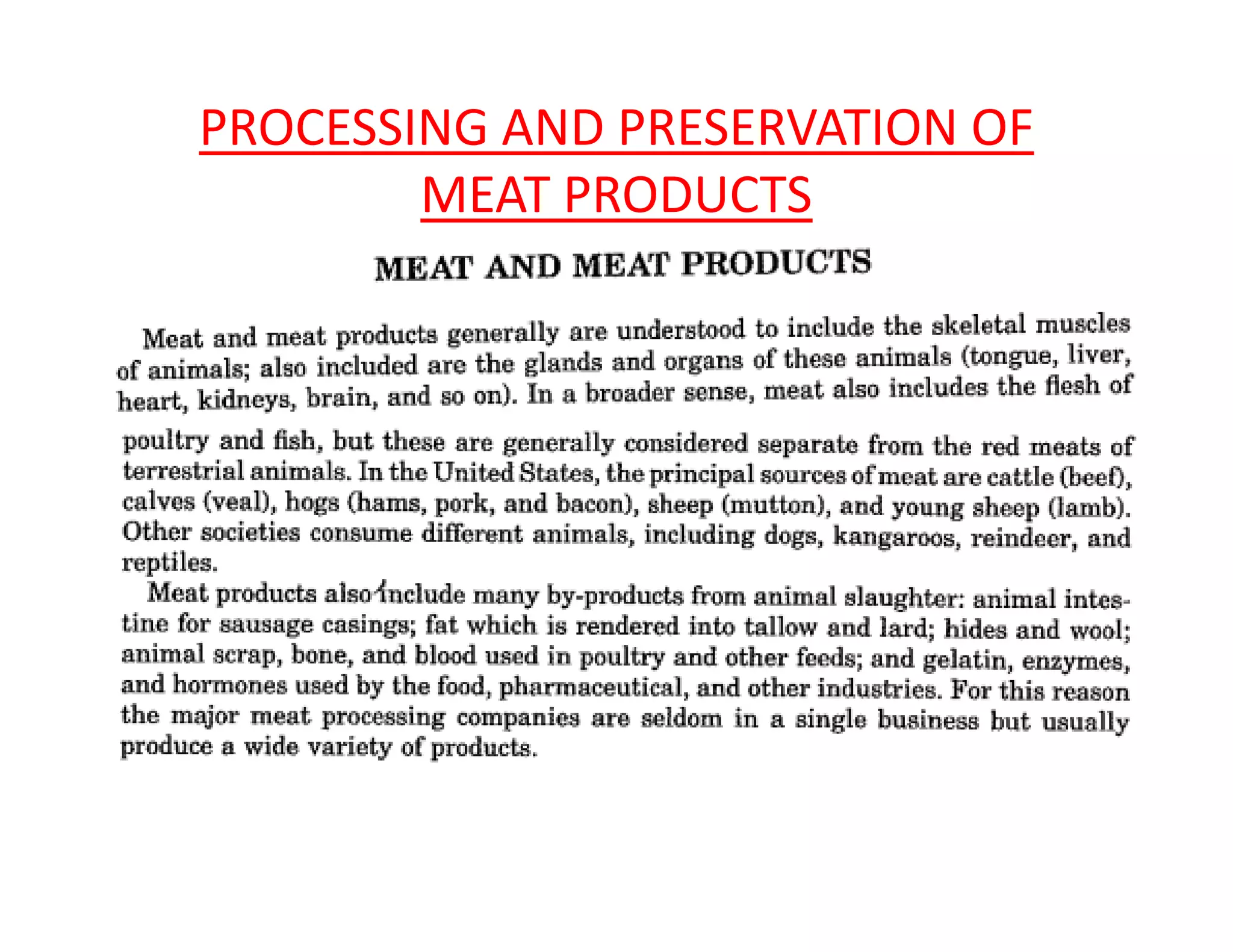 PROCESSING AND PRESERVATION OF
MEAT PRODUCTS
 