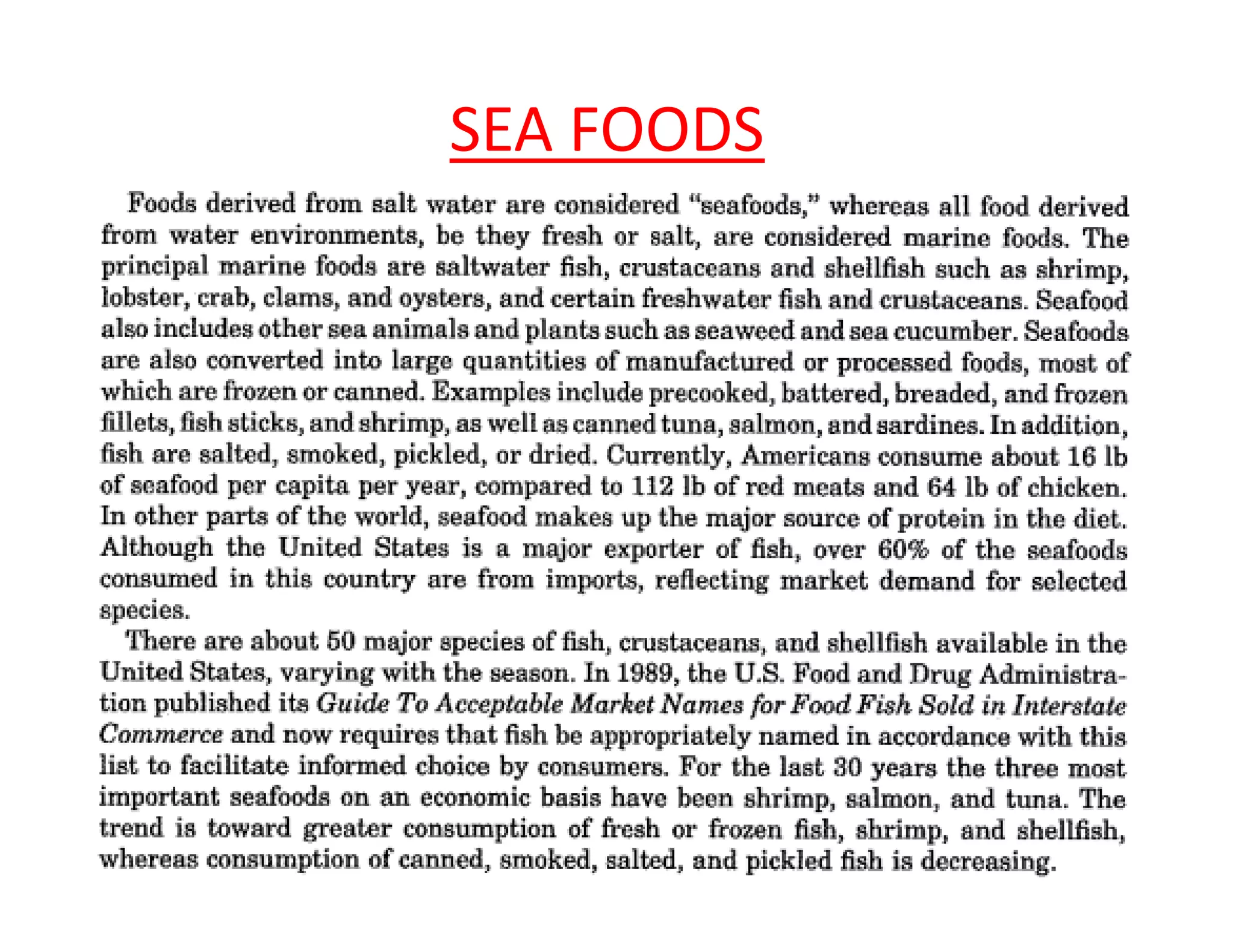SEA FOODS
 