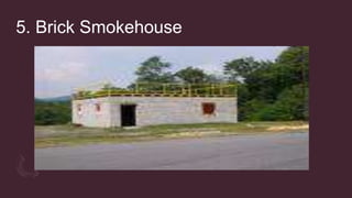 5. Brick Smokehouse
 