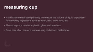 measuring cup
 