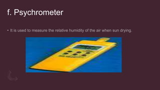 f. Psychrometer
 