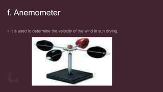 f. Anemometer
 