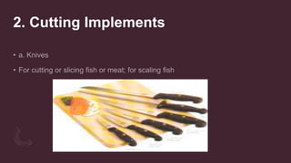 2. Cutting Implements
 