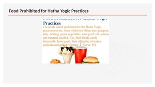 Food Prohibited for Hatha Yogic Practices
 