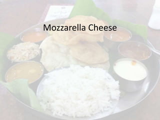 Mozzarella Cheese
 