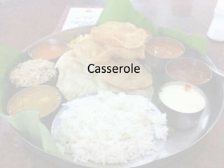 Casserole
 