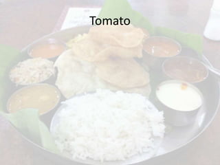 Tomato
 