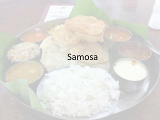 Samosa
 