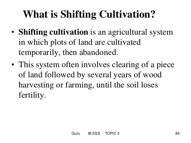 What is the advantage of shifting cultivation?