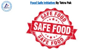 Food Safe Initiative By Tetra Pak
 