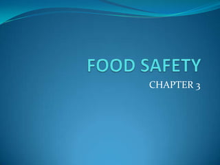 FOOD SAFETY CHAPTER 3 