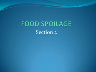 FOOD SPOILAGESection 2