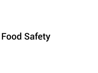 Food Safety
 