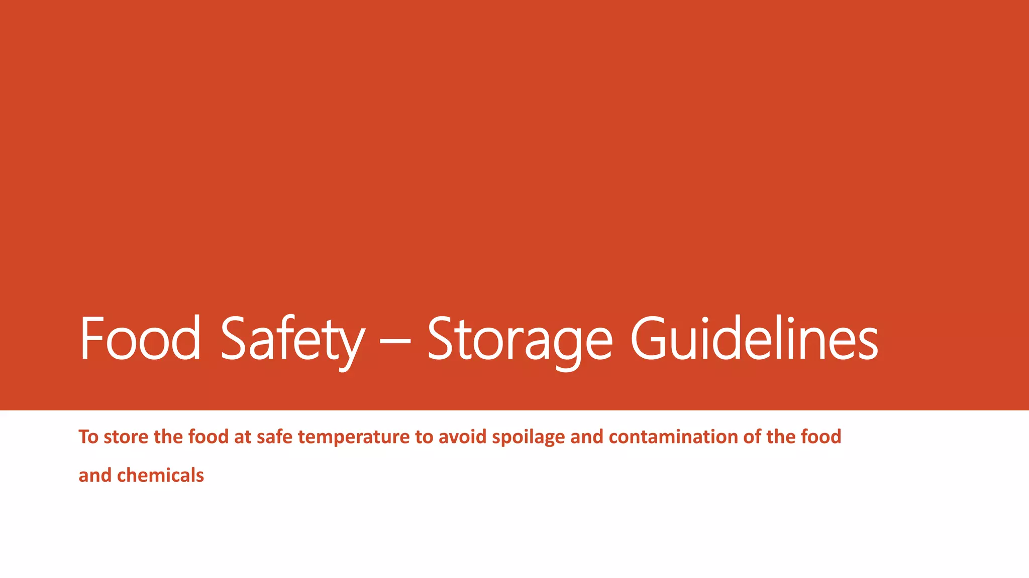 Food Safety Practices Storage guidelines for perishable, provisional