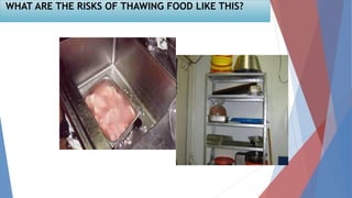 WHAT ARE THE RISKS OF THAWING FOOD LIKE THIS?
 