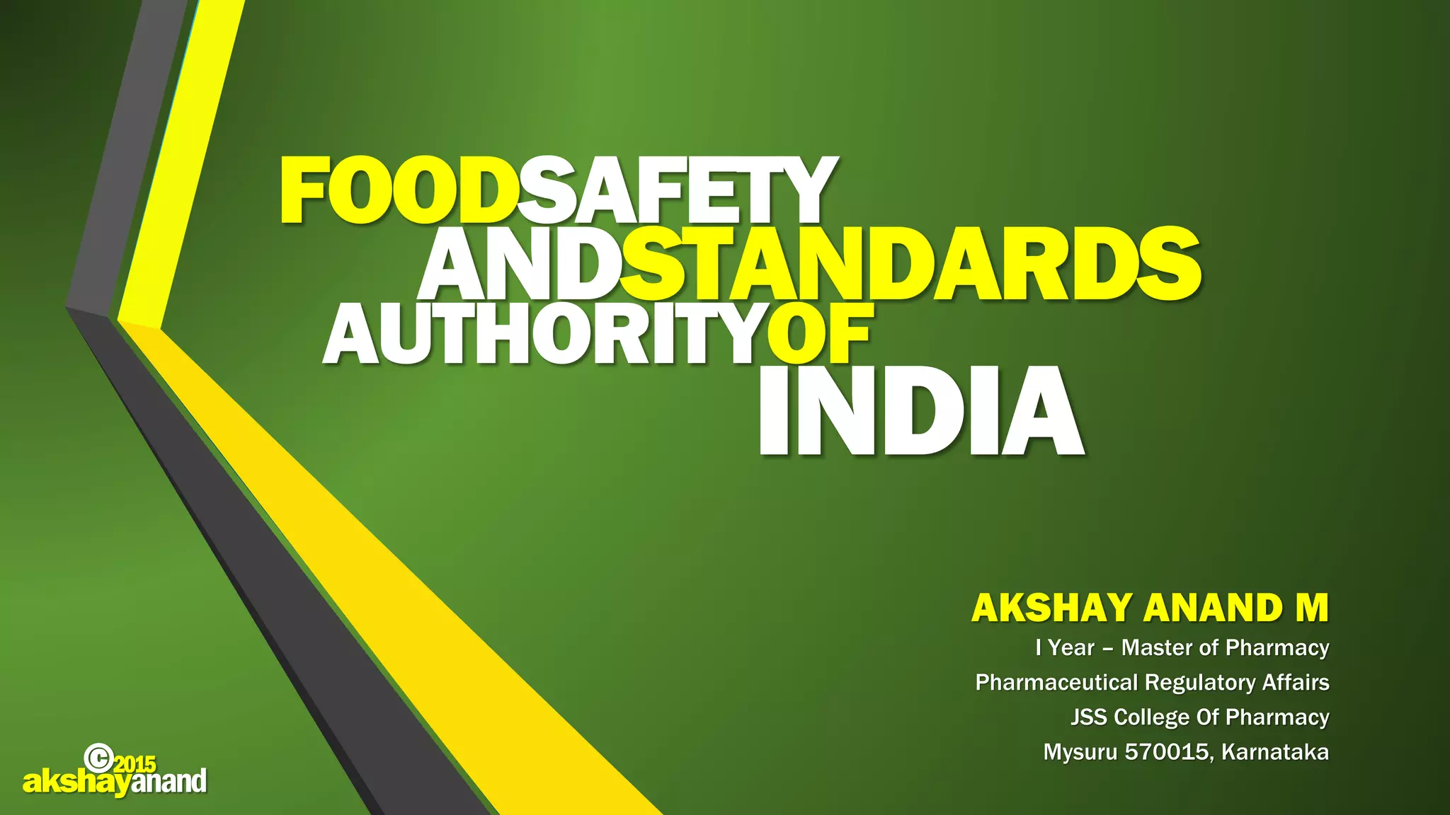 FSSAI Food Safety and Standards Authority of India by Akshay Anand