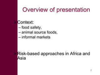 Risk-based approaches to food safety in developing countries | PPT