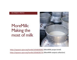Food safety as a pathway to nutrition: The MoreMilk project