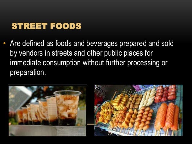 Food safety on street foods ppt