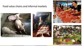 Food safety research and training in informal/wet markets in Southeast Asia