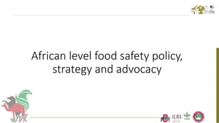 Better food safety solutions in Africa: Understanding the complex social, economic and policy perspectives