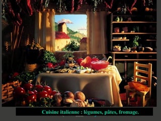 Cuisine italienne : légumes, pâtes, fromage. 