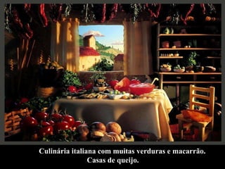 Culinária italiana com muitas verduras e macarrão.  Casas de queijo.  