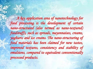 "One new application for us is spraying nanomaterial suspensions onto biodegradable
plastic food wrapping materials to pre...