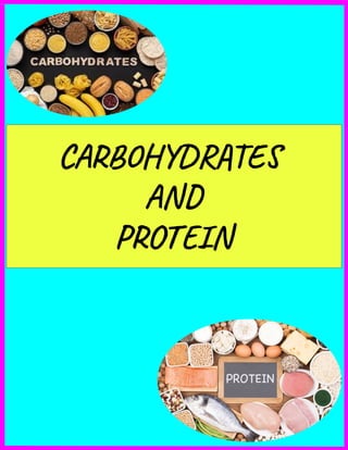 CARBOHYDRATES
AND
PROTEIN
 