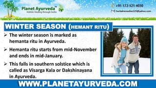 Hemant Ritu Color Diet and Lifestyle during winter season as per Ayurveda | PPTX