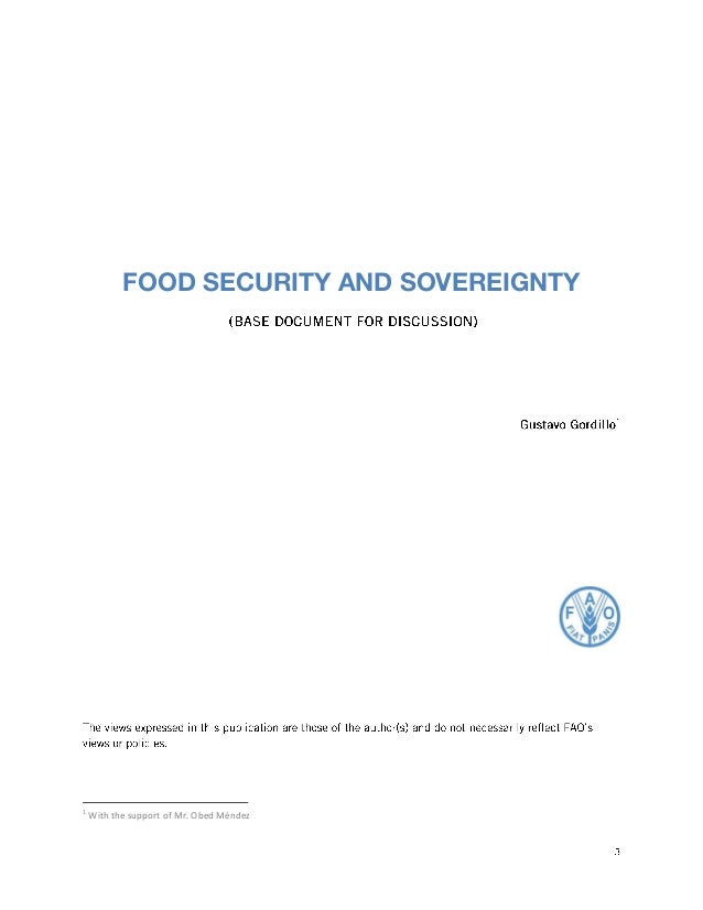 food security or food sovereignty the Food security is a core policy objective for the indian government in a country soon to host the largest population on earth, feeding the population is a central issue by necessity. food security or food sovereignty the Food security is a core policy objective for the indian government in a country soon to host the largest population on earth, feeding the population is a central issue by necessity.