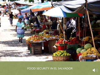 FOOD SECURITY AND SAFETY
(SEGURIDAD ALIMENTARIA Y NUTRICIONAL)
Q.F. Juan Agustin Cuadra Soto
University of El Salvador
Faculty of Pharmacy and Chemistry
Chemistry analysis and Instrumental Department
Bromatology Analysis.
FOOD SECURITY IN EL SALVADOR 1
 