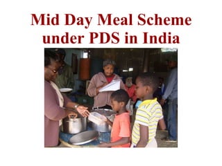 Mid Day Meal Scheme under PDS in India 