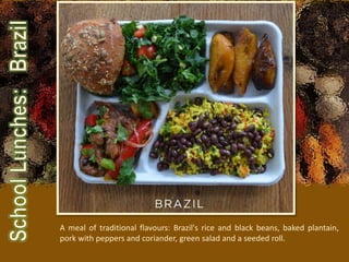 A meal of traditional flavours: Brazil's rice and black beans, baked plantain,
pork with peppers and coriander, green salad and a seeded roll.
 