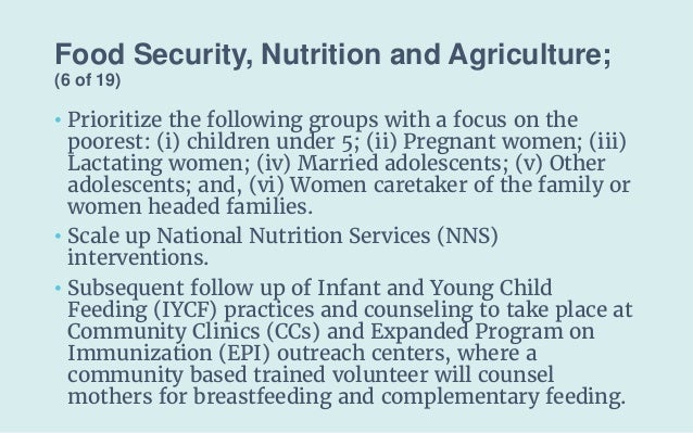 Food Security, Nutrition and Agriculture;
(6 of 19)
• Prioritize the following groups with a focus on the
poorest: (i) chi...