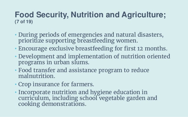 Food Security, Nutrition and Agriculture;
(7 of 19)
• During periods of emergencies and natural disasters,
prioritize supp...