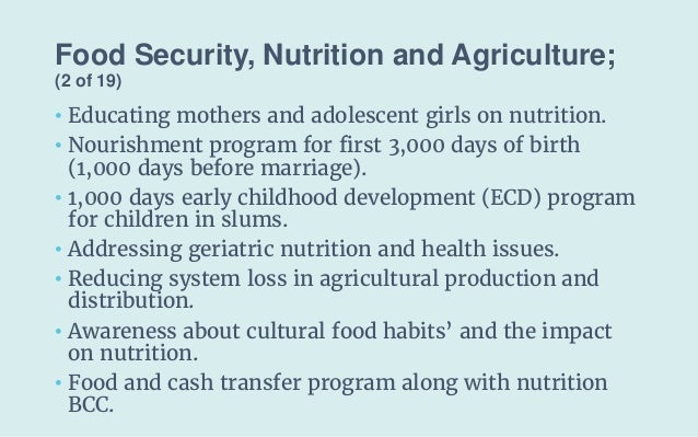 Food Security, Nutrition and Agriculture;
(2 of 19)
• Educating mothers and adolescent girls on nutrition.
• Nourishment p...