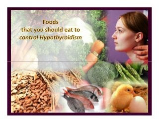 Foods for hypothyroidism